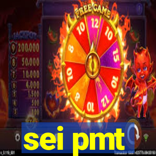 sei pmt